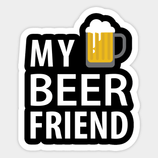 My Beer Friend Sticker